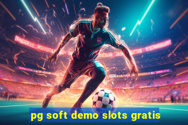 pg soft demo slots gratis